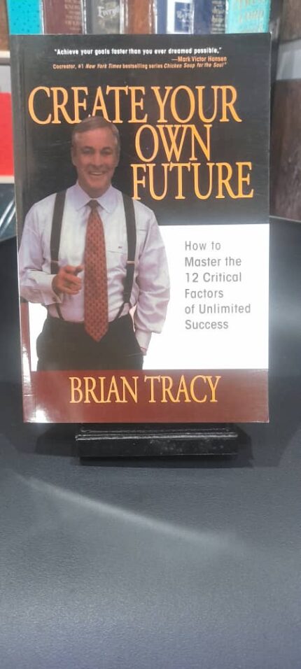 VBS-PHC-BOOKS- CREATE YOUR OWN FUTURE - BRIAN TRACY