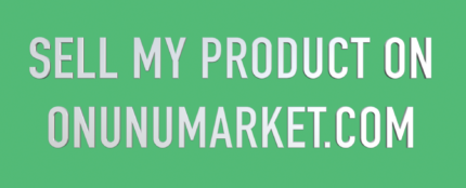 SELL MY PRODUCT/S ON ONUNUMARKET.COM