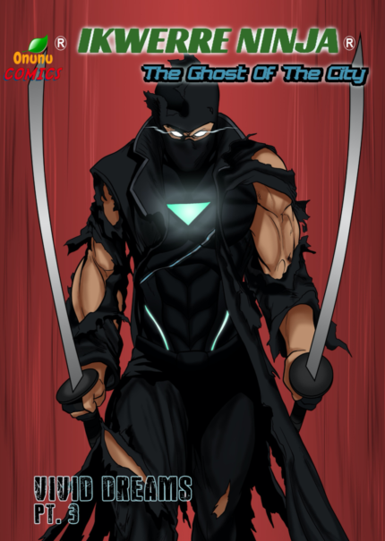 IKWERRE NINJA - THE GHOST OF THE CITY - ISSUE 3 - NOVEMBER 2023 - COMIC BOOK (PRINT EDITION) - COMICS
